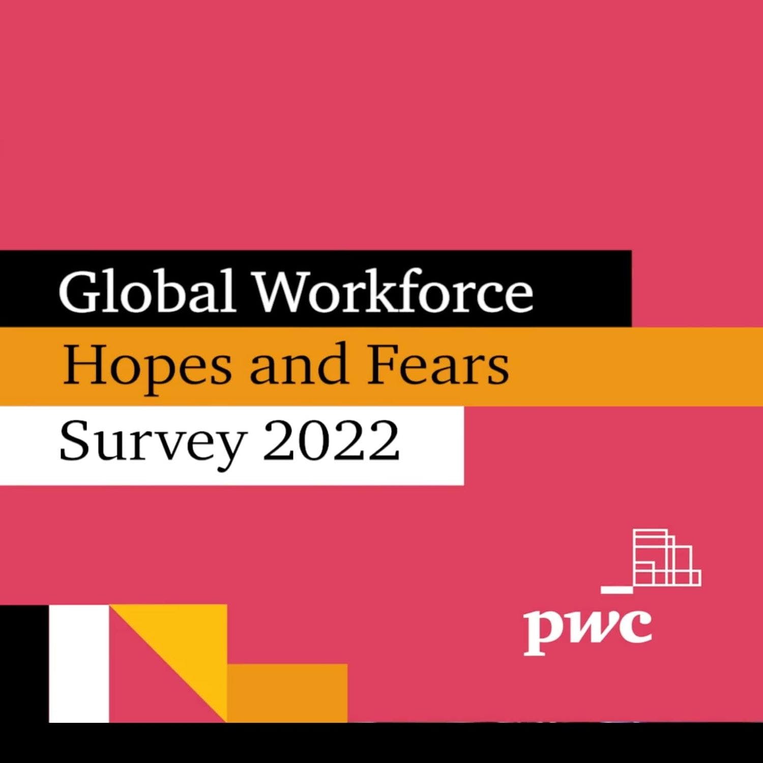 PwC's Global Workforce Hopes And Fears Survey 2022 | Newstalk