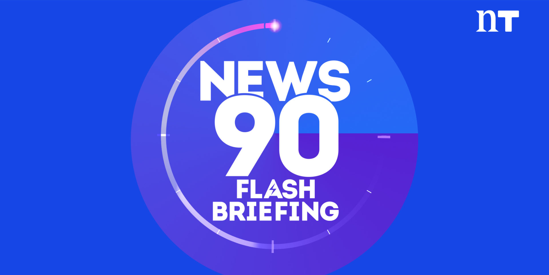 News 90 Flash Briefing Newstalk