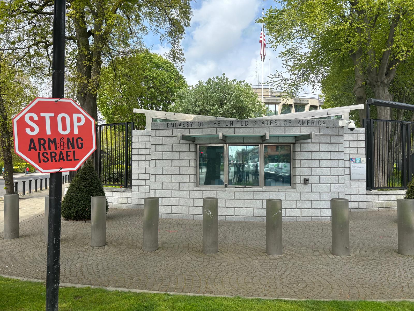 A 'Stop Arming Israel' sign placed by Amnesty International Ireland outside the US Embassy, 27/04/2024. Image: Amnesty International Ireland