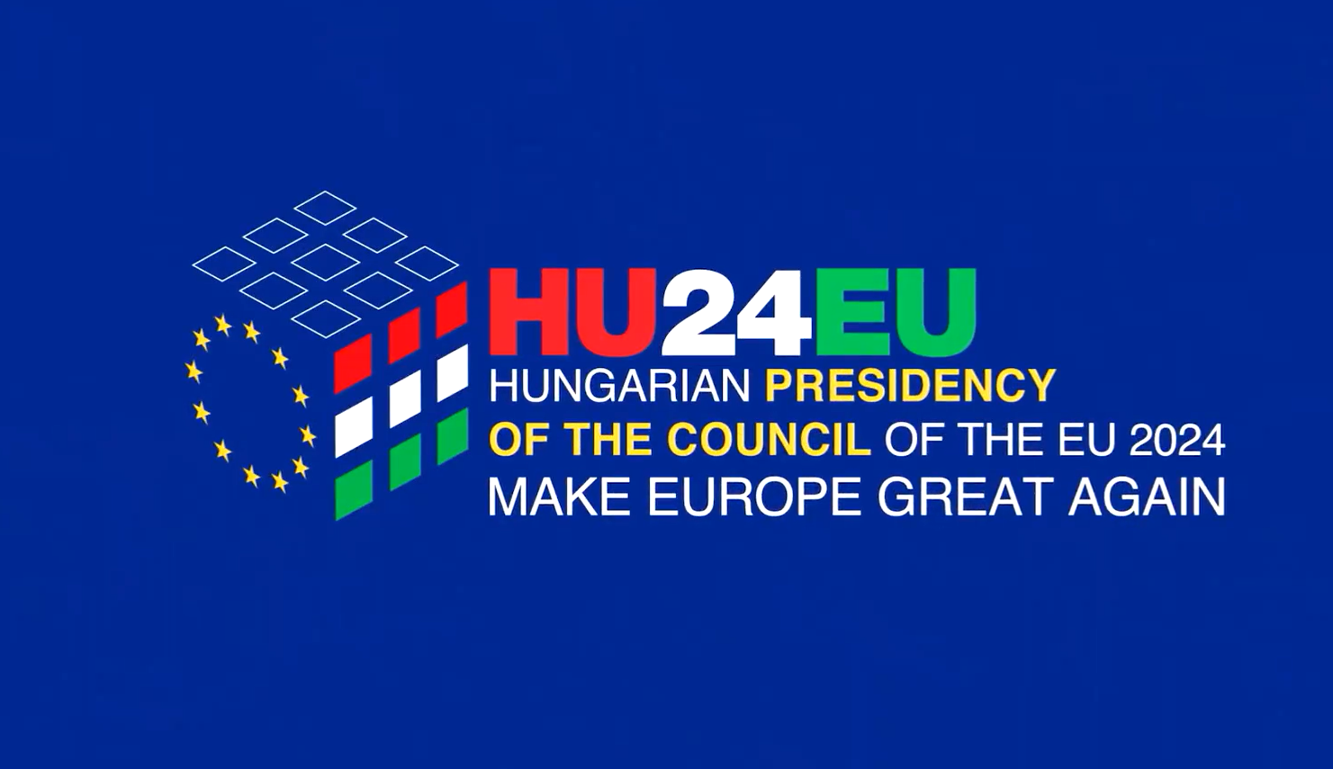  Hungary's logo and (familiar) slogan for its upcoming presidency of the EU Council