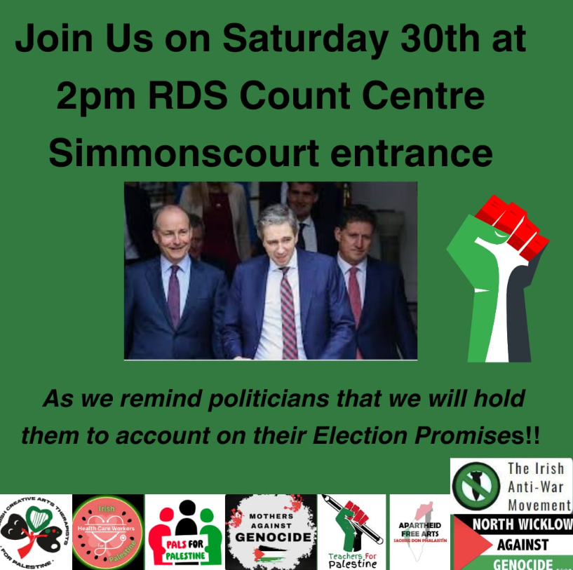 A poster for the protest reading "Joing us on Saturday 30th at 2pm RDS count centre Simmonscourt entrance. As we remind politicians that we will hold them to account on their Election Promises!!"